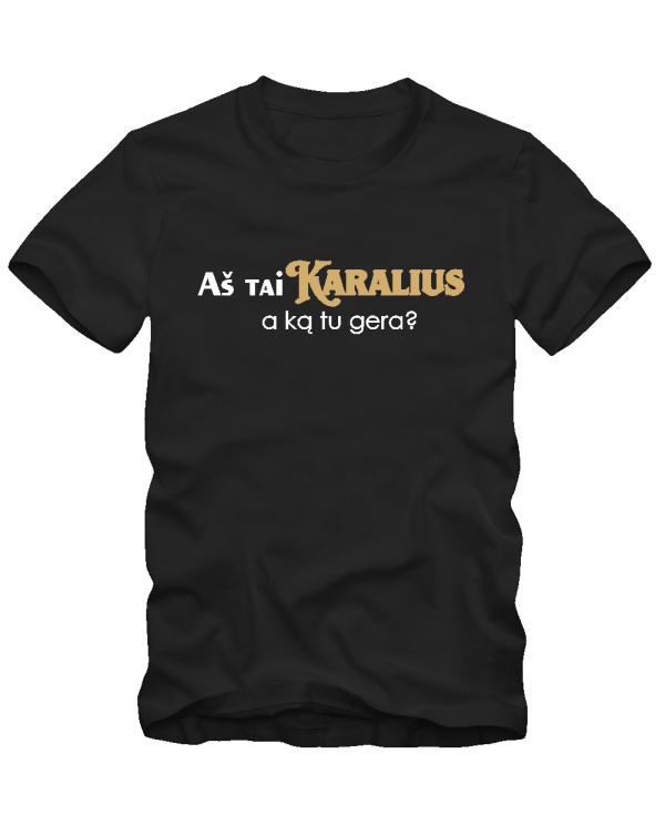 Aš tai Karalius Aš tai Karalius